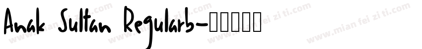 Anak Sultan Regularb字体转换